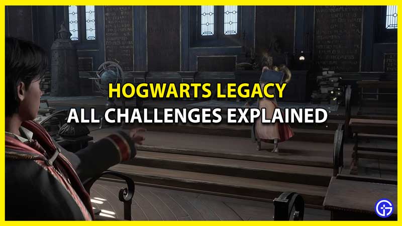 What are Hogwarts Legacy Challenges
