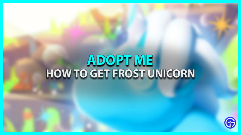 adopt me get frost unicorn