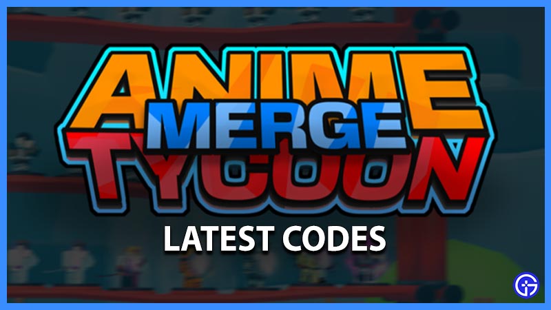 anime merge tycoon codes roblox