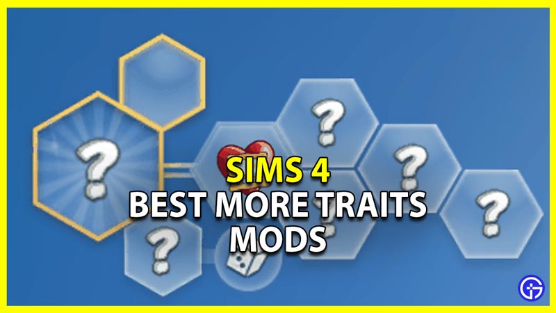 best more traits mods for sims 4