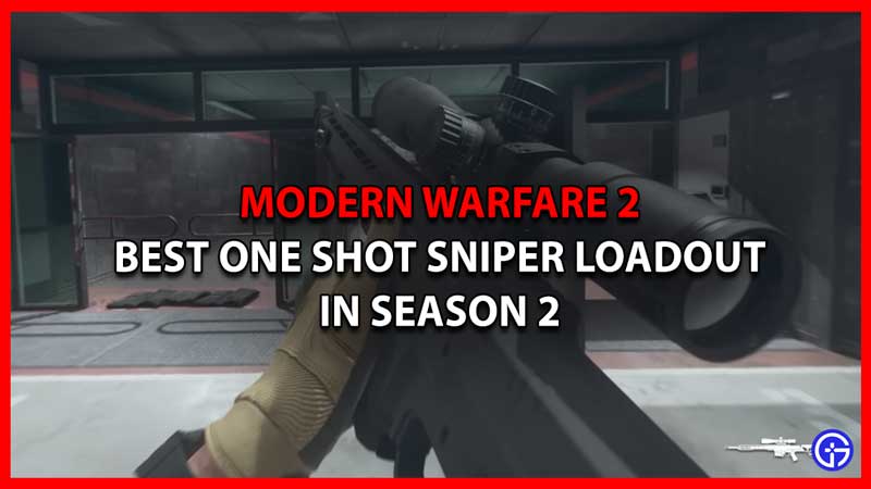 best sniper loadout mw2 season 2 warzone 2