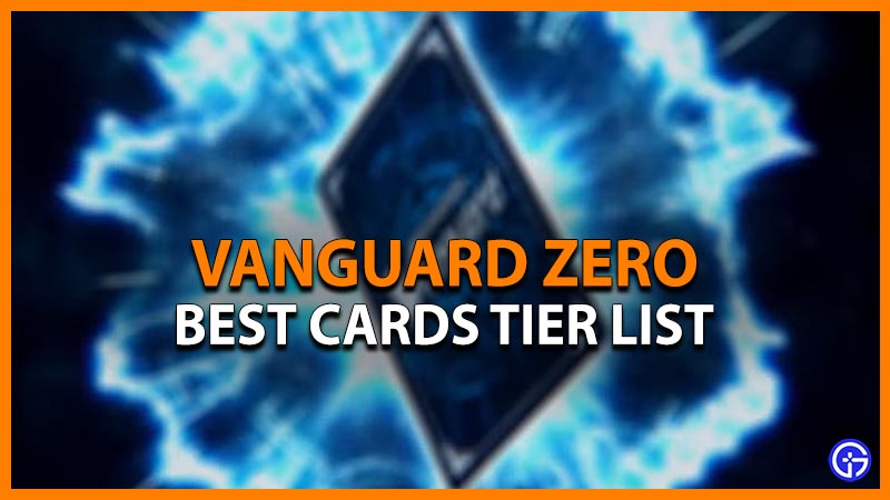 vanguard zero best cards tier list