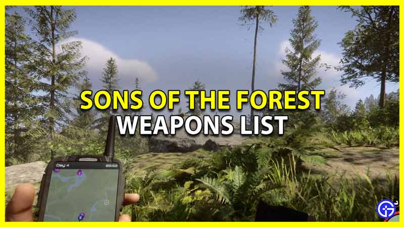sons of the forest all weapons list and the best ones to start with