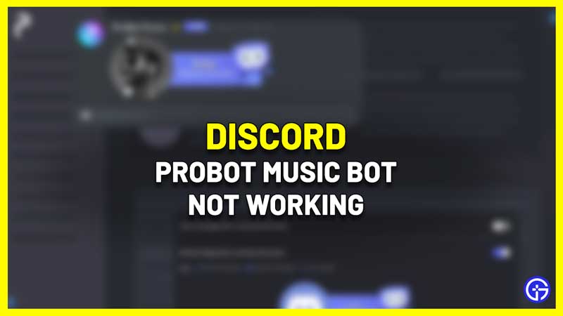 discord probot music not working
