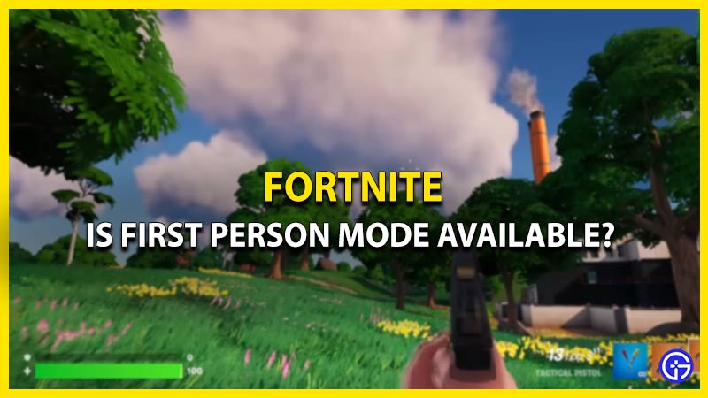fortnite first person mode