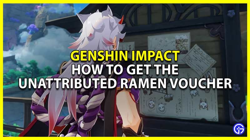 how to use the unattributed ramen voucher in genshin impact