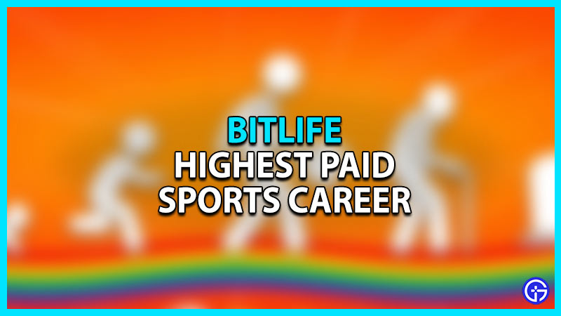 Highest paid sport bitlife