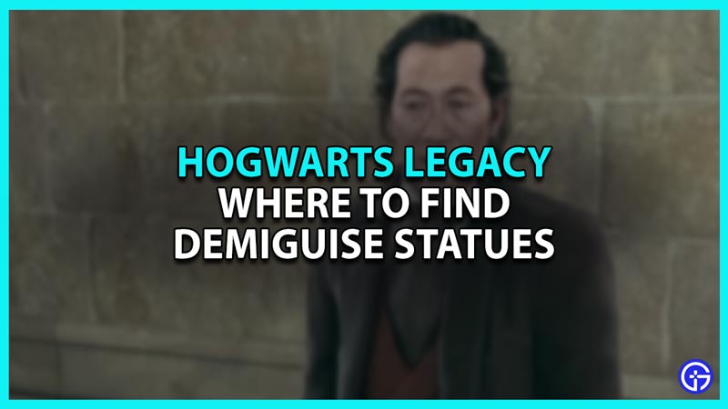 Where to find all Demiguise statues in Hogwarts Legacy