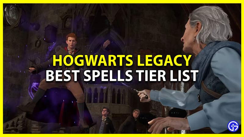 all spells in hogwarts legacy tier list ranked from best to worst
