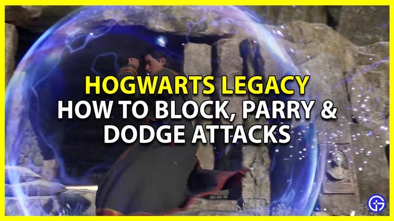 hogwarts legacy block and parry attacks using protego and how to dodge