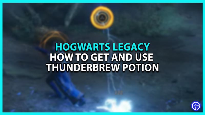 Craft and Use Thunderbrew Potion in Hogwarts Legacy