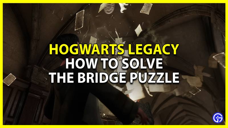 how to solve the bridge puzzle in hogwarts legacy
