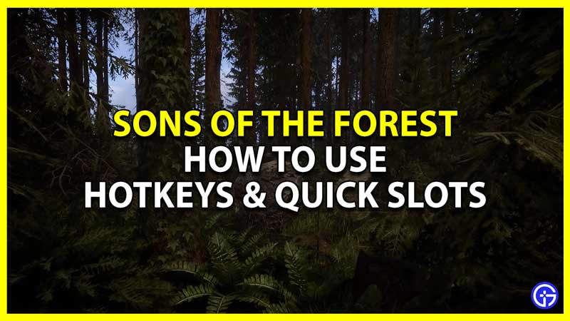 Sons Of The Forest - How to Quick Switch + Quick Select