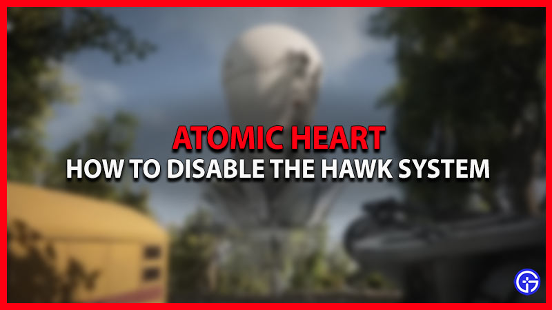 how to disable the hawk system
