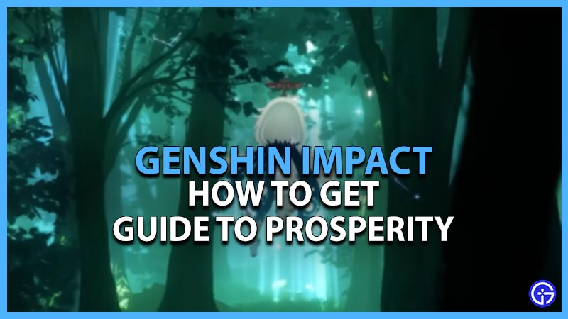 get guide to prosperity genshin impact