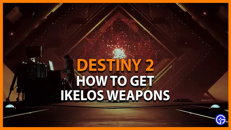 get ikelos weapons destiny 2