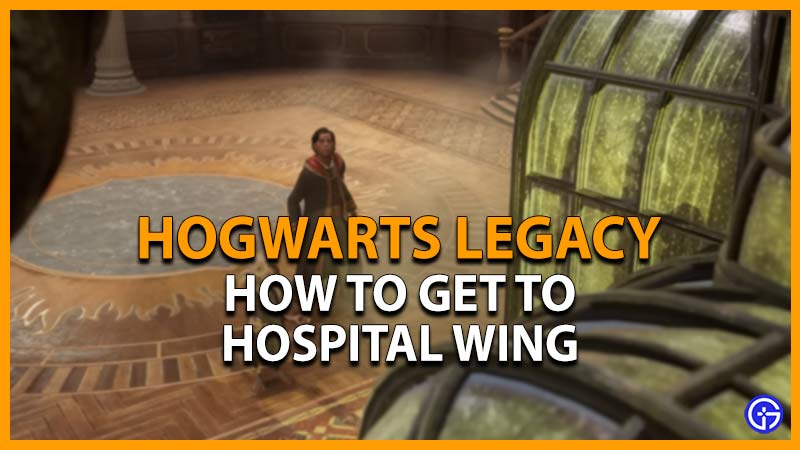 get to hospital wing hogwarts legacy