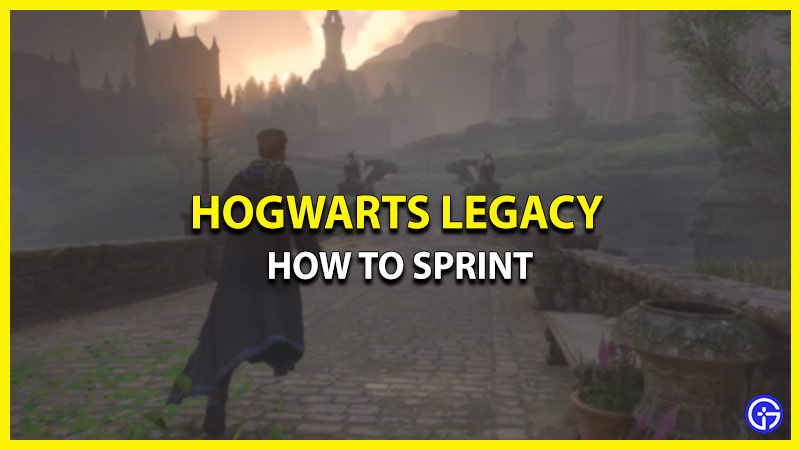 how to run & sprint in hogwarts legacy