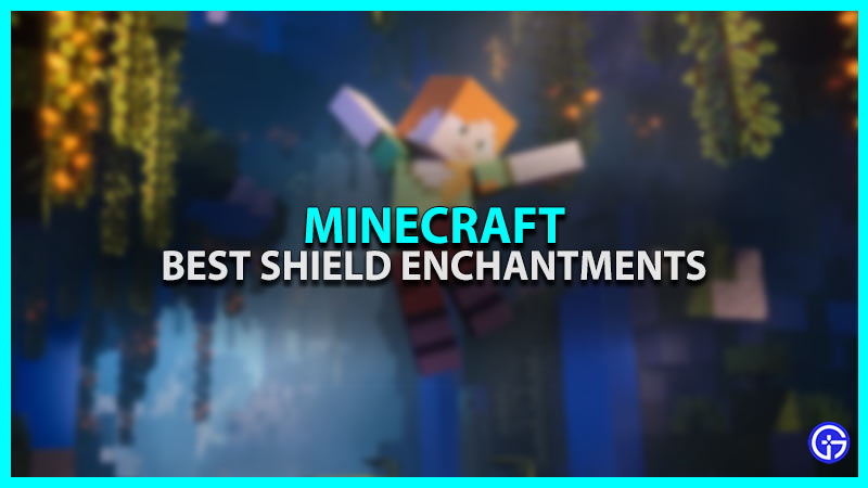best shield enchantments Minecraft