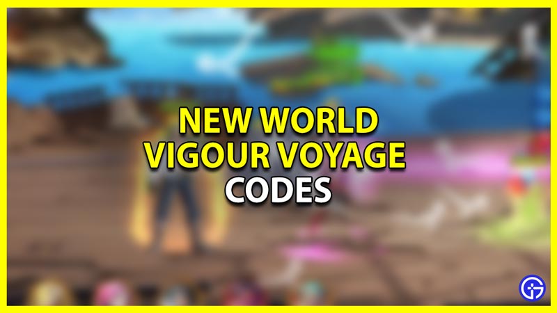 gift codes for new world vigour voyage