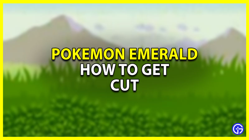 how to get cut in pokemon emerald