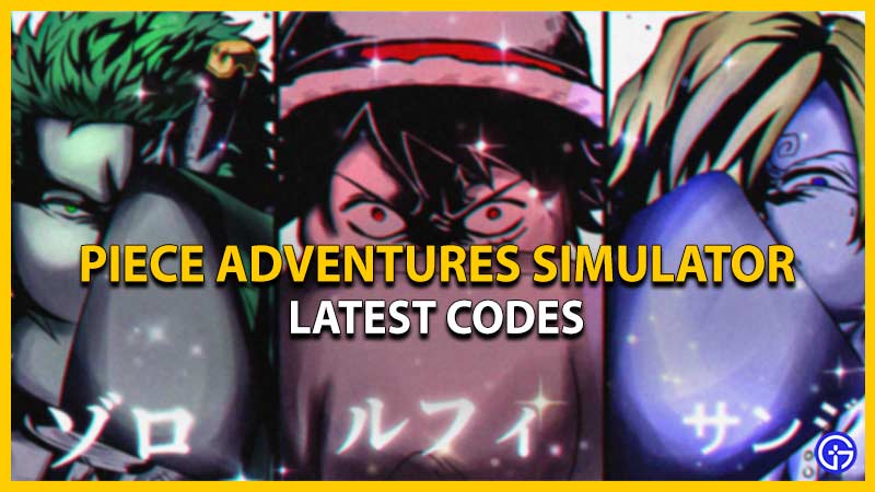 piece adventures simulator codes