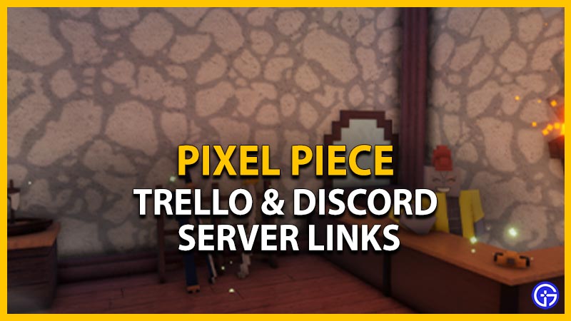 Pixel Piece Trello Link & Wiki (2023) 