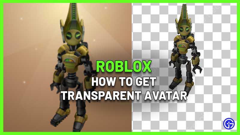 How To Get A Transparent Roblox Avatar (Step by Step Guide)