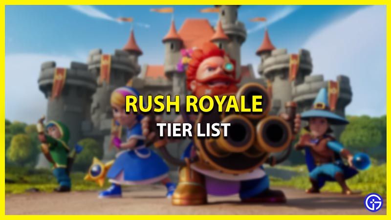 rush royale tier list