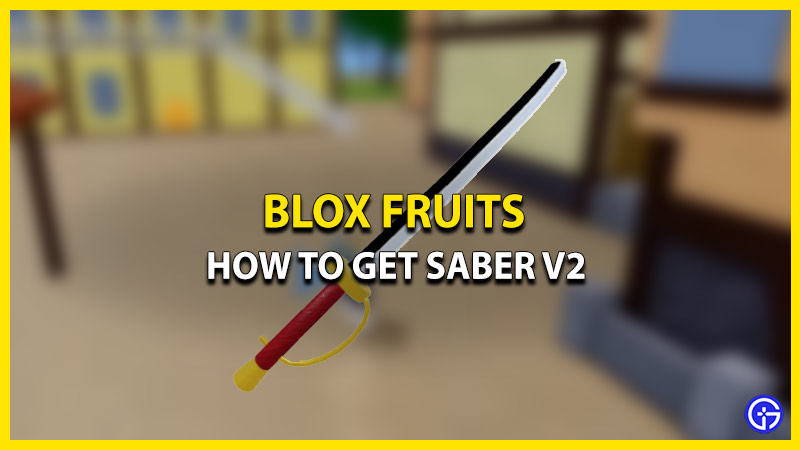 saber v2 roblox fruits