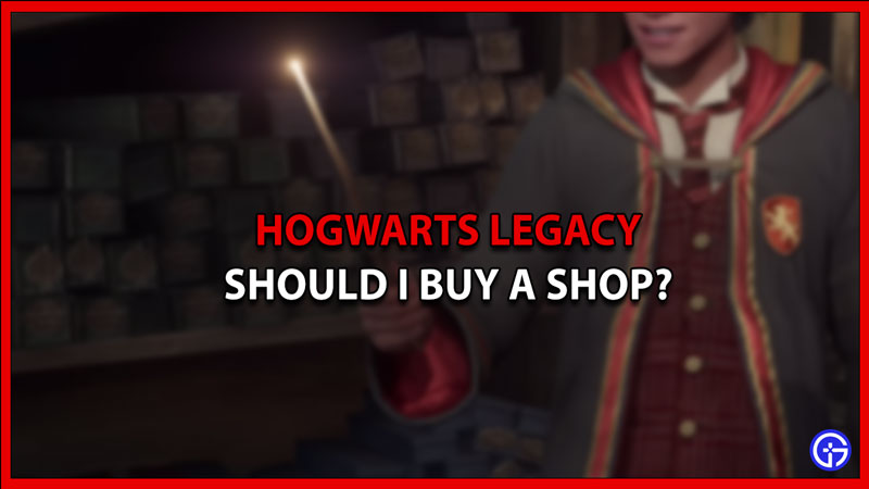 should i buy shop hogwarts legacy