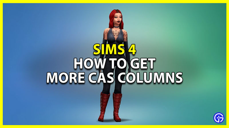 how to get more cas columns in sims 4