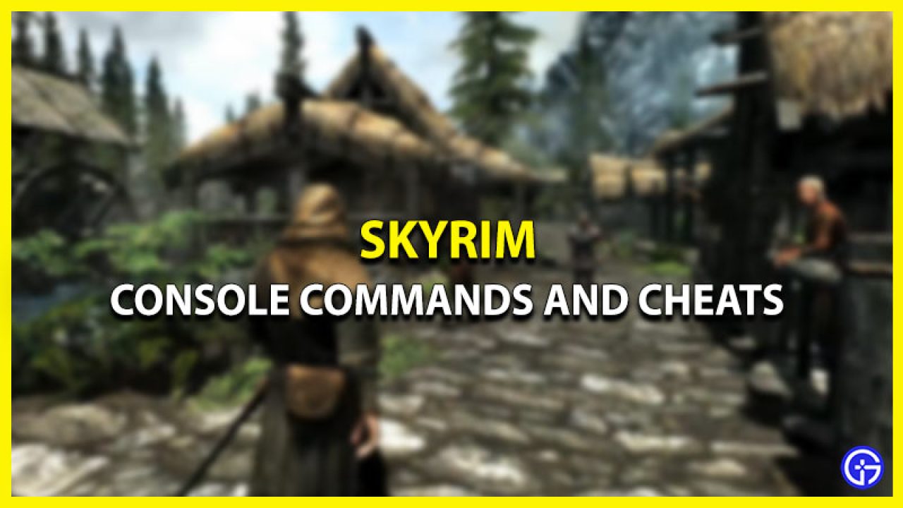 halfrond Leeuw piek Skyrim PC Console Commands And Cheats List - Gamer Tweak