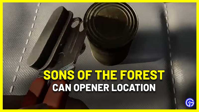 Sons of the Forest can opener location canned food