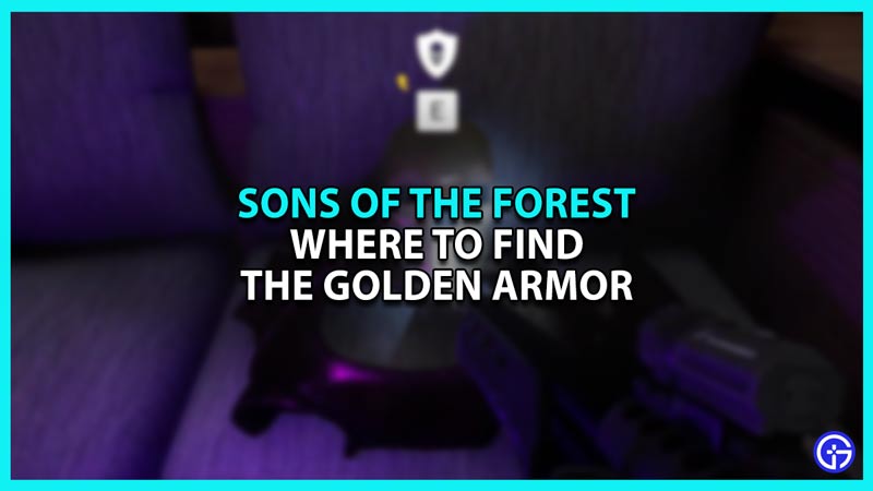 Where to find the Golden Armor in Sons of the Forest