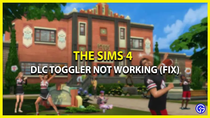 the sims 4 dlc togger not working