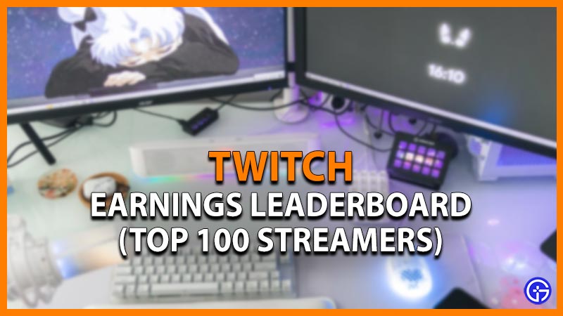 twitch earnings leaderboard