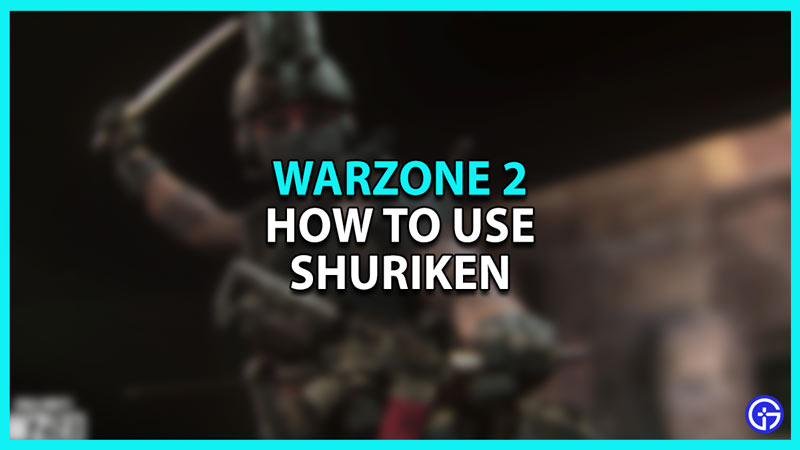 How to use Shuriken in Warzone 2