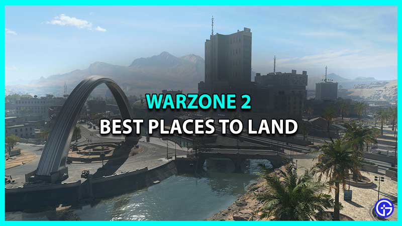 best place to land in warzone 2