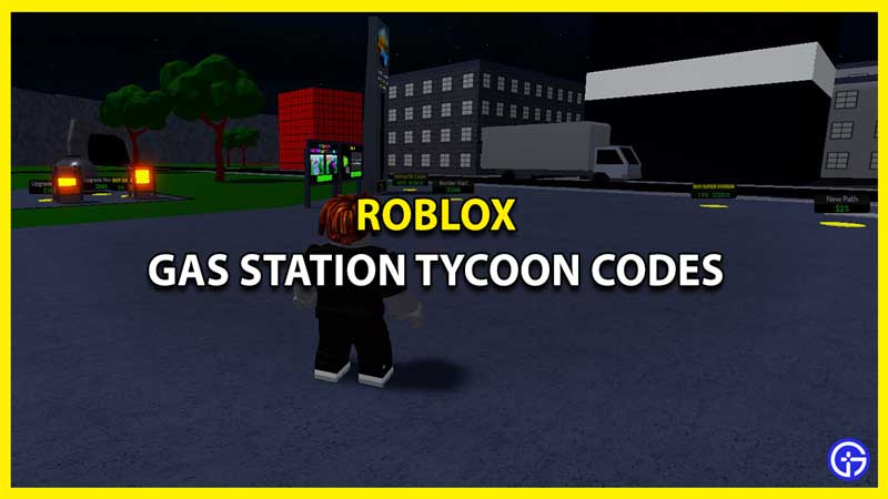 Gas Station Tycoon Codes (November 2023)