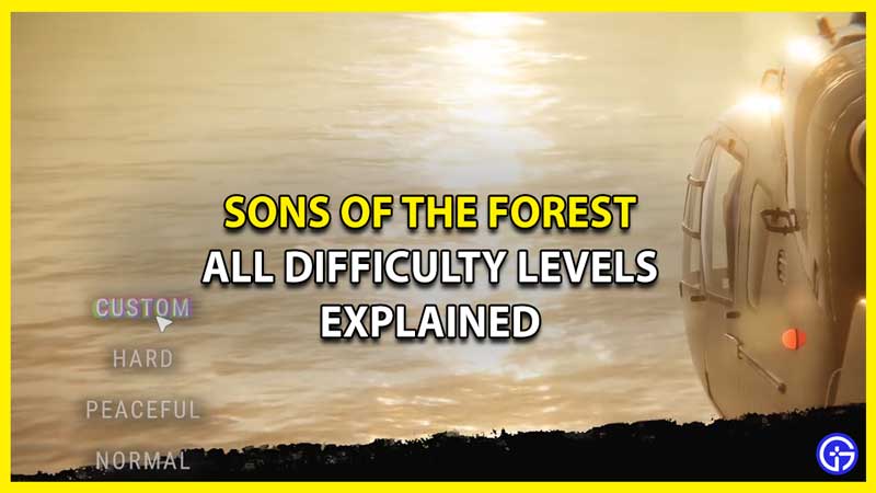 All Sons Of The Forest Difficulty Levels Explained