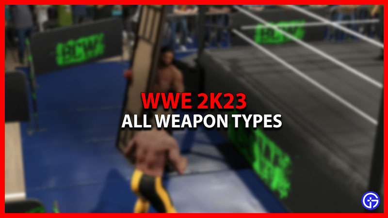 WWE 2K23 Weapons