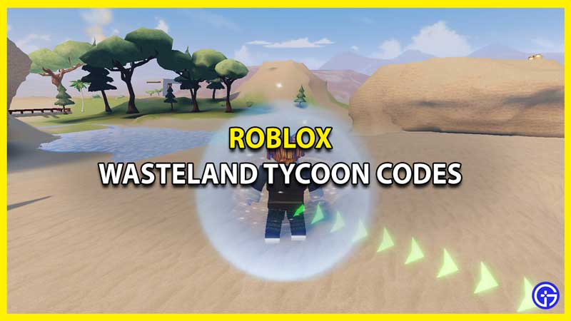 All Working Wasteland Tycoon Codes
