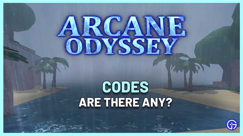 arcane odyssey codes