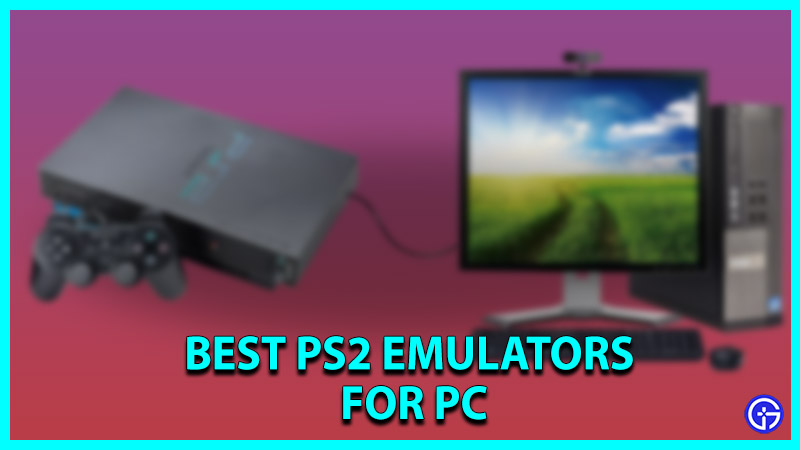 Best PS2 Emulator For PC