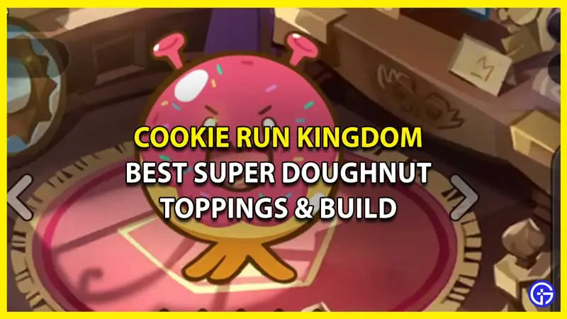 Best Space Doughnut Cookie Toppings & Build in Cookie Run Kingdom
