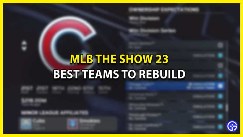 Best Teams To Rebuild In MLB The Show 23