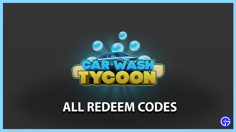 Car Wash Tycoon Codes