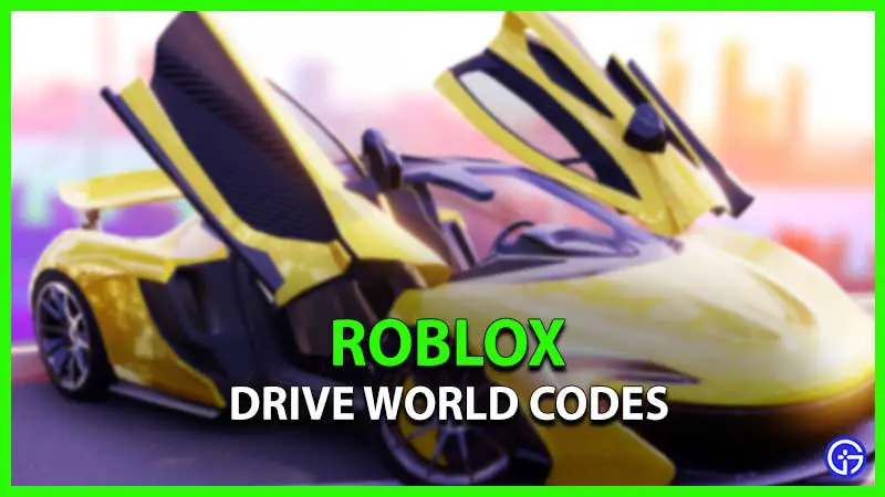 Drive World Codes