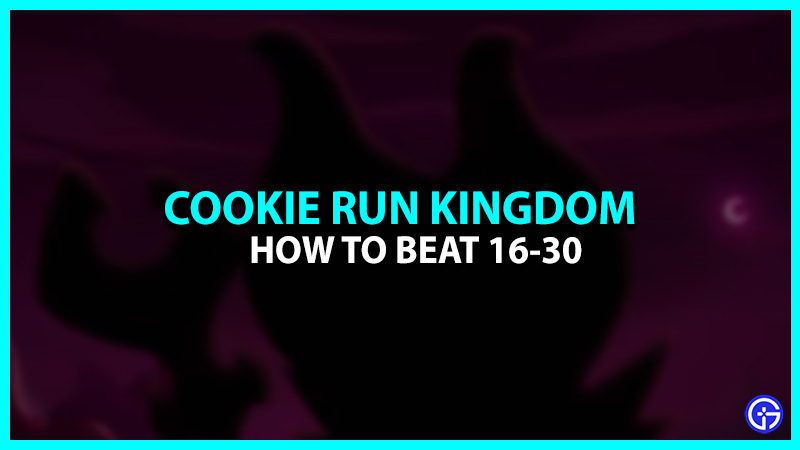 Best Cookies to Beat 16-30 in Cookie Run Kingdom
